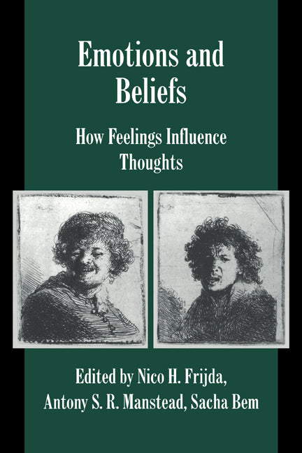 Emotions and Beliefs; How Feelings Influence Thoughts (Paperback) 9780521787345
