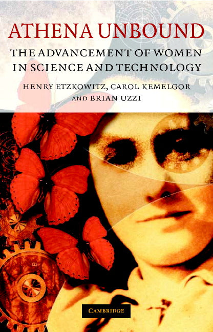 Athena Unbound; The Advancement of Women in Science and Technology (Paperback) 9780521787383