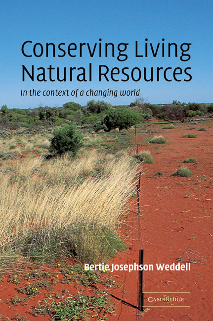 Conserving Living Natural Resources; In the Context of a Changing World (Paperback) 9780521788120