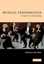 Musical Performance; A Guide to Understanding (Hardback) 9780521783002