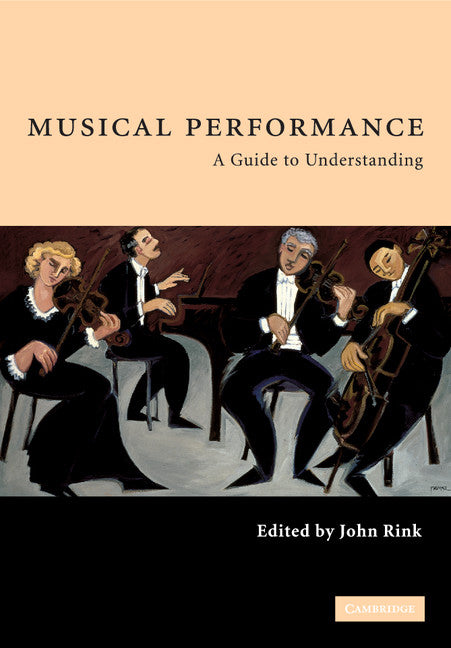Musical Performance; A Guide to Understanding (Paperback) 9780521788625