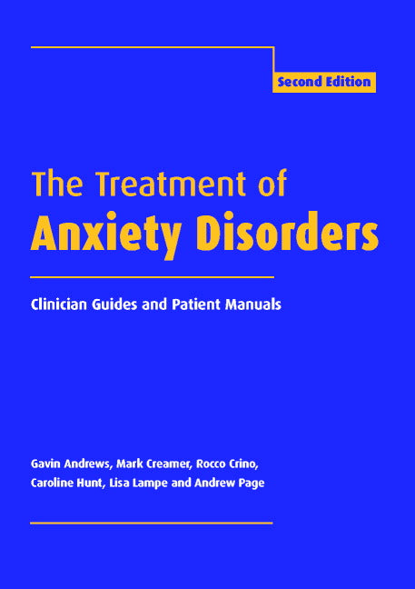 The Treatment of Anxiety Disorders; Clinician Guides and Patient Manuals (Paperback) 9780521788779