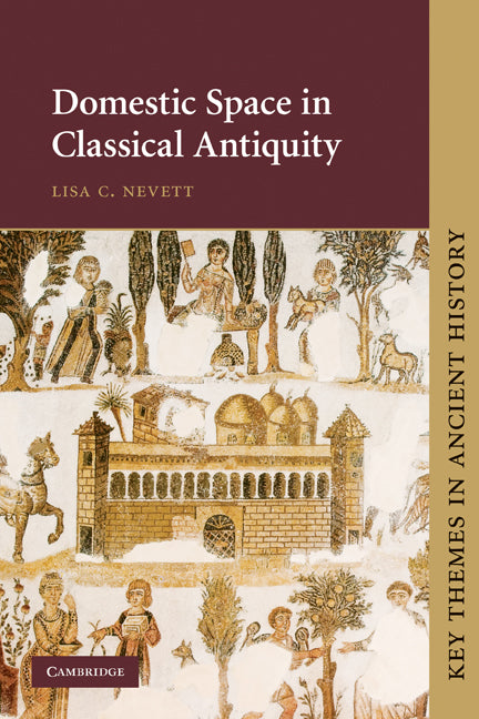 Domestic Space in Classical Antiquity (Paperback) 9780521789455
