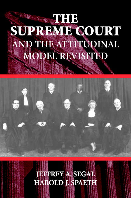 The Supreme Court and the Attitudinal Model Revisited (Paperback) 9780521789714