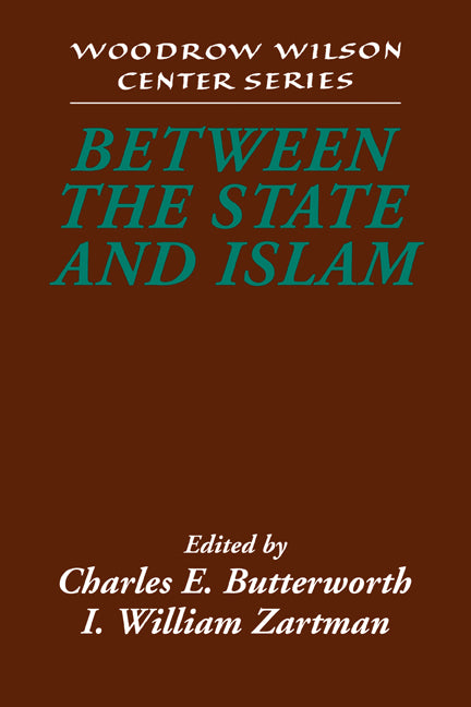 Between the State and Islam (Paperback) 9780521789721