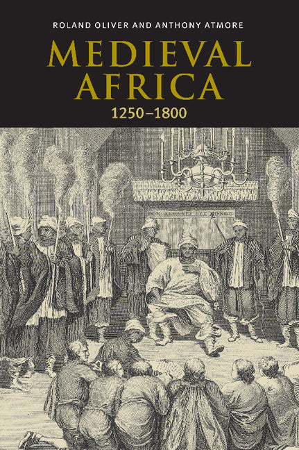 Medieval Africa, 1250–1800 (Hardback) 9780521790246