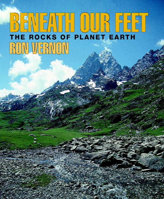 Beneath our Feet; The Rocks of Planet Earth (Hardback) 9780521790307