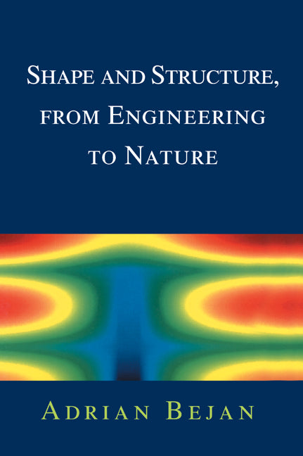 Shape and Structure, from Engineering to Nature (Hardback) 9780521790499