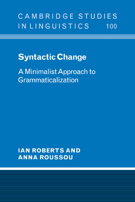 Syntactic Change; A Minimalist Approach to Grammaticalization (Hardback) 9780521790567