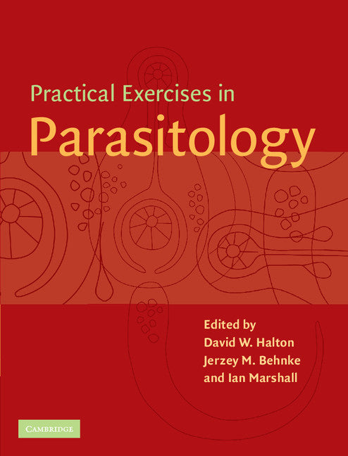 Practical Exercises in Parasitology (Hardback) 9780521791045