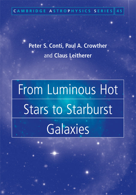 From Luminous Hot Stars to Starburst Galaxies (Hardback) 9780521791342