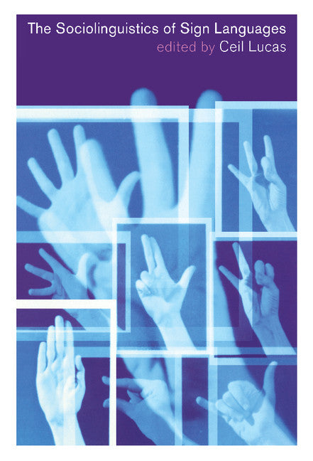 The Sociolinguistics of Sign Languages (Hardback) 9780521791373