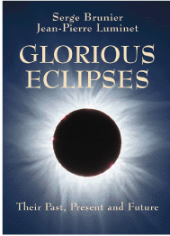 Glorious Eclipses; Their Past Present and Future (Hardback) 9780521791489