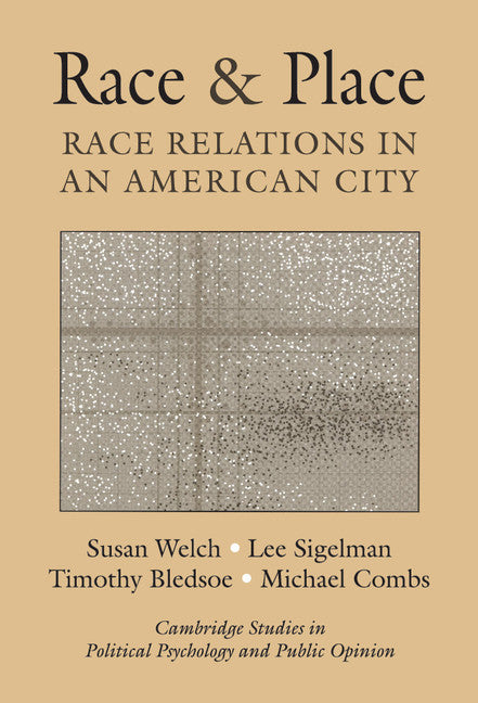 Race and Place; Race Relations in an American City (Hardback) 9780521792158