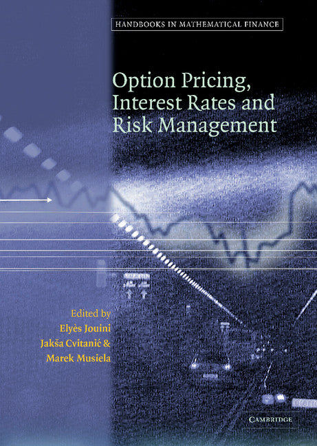 Handbooks in Mathematical Finance; Option Pricing, Interest Rates and Risk Management (Hardback) 9780521792370