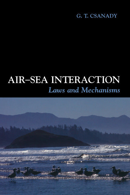 Air-Sea Interaction; Laws and Mechanisms (Hardback) 9780521792592