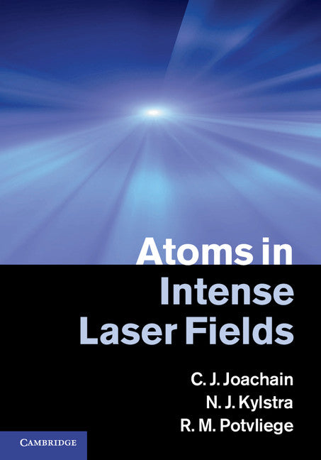 Atoms in Intense Laser Fields (Hardback) 9780521793018