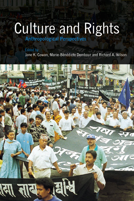 Culture and Rights; Anthropological Perspectives (Hardback) 9780521793391