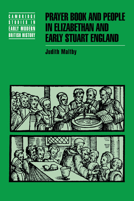 Prayer Book and People in Elizabethan and Early Stuart England (Paperback) 9780521793872