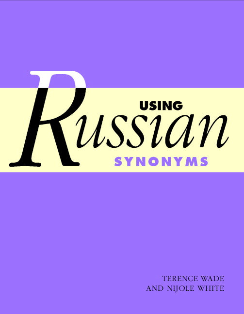 Using Russian Synonyms (Paperback) 9780521794053
