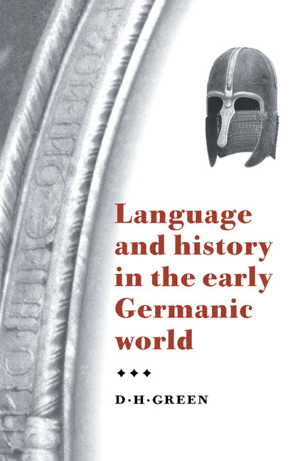 Language and History in the Early Germanic World (Paperback) 9780521794237