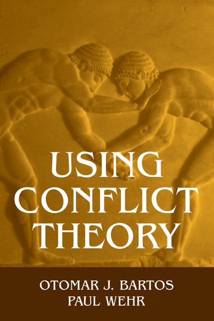 Using Conflict Theory (Paperback) 9780521794466
