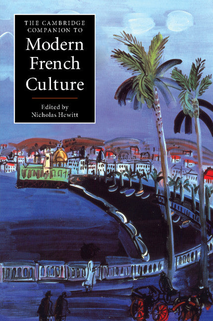 The Cambridge Companion to Modern French Culture (Paperback) 9780521794657