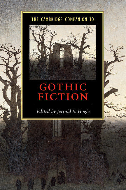The Cambridge Companion to Gothic Fiction (Paperback) 9780521794664