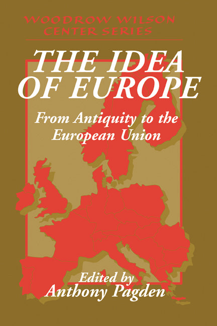 The Idea of Europe; From Antiquity to the European Union (Paperback) 9780521795524