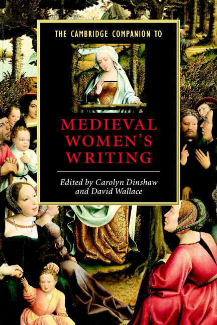 The Cambridge Companion to Medieval Women's Writing (Paperback) 9780521796385