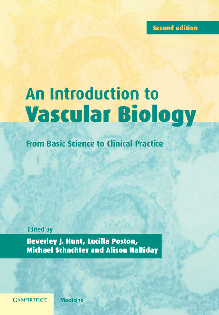 An Introduction to Vascular Biology; From Basic Science to Clinical Practice (Paperback) 9780521796521