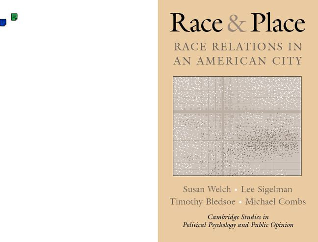 Race and Place; Race Relations in an American City (Paperback) 9780521796552