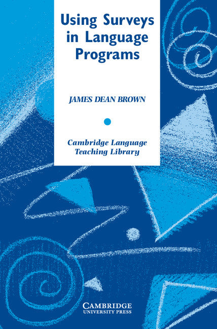 Using Surveys in Language Programs (Paperback) 9780521796569