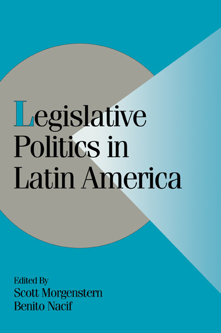Legislative Politics in Latin America (Paperback) 9780521796590