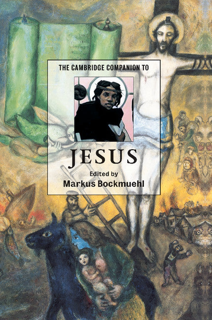 The Cambridge Companion to Jesus (Paperback) 9780521796781