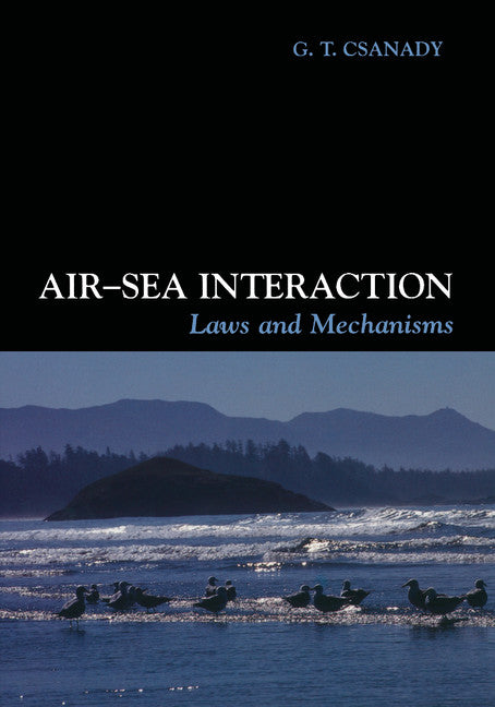 Air-Sea Interaction; Laws and Mechanisms (Paperback) 9780521796804