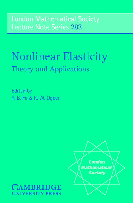 Nonlinear Elasticity; Theory and Applications (Paperback) 9780521796958