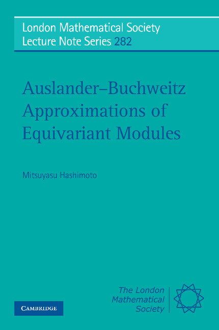 Auslander-Buchweitz Approximations of Equivariant Modules (Paperback) 9780521796965