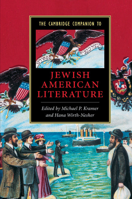The Cambridge Companion to Jewish American Literature (Paperback) 9780521796996