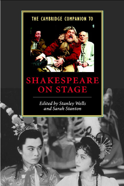 The Cambridge Companion to Shakespeare on Stage (Paperback) 9780521797115