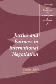 Justice and Fairness in International Negotiation (Hardback) 9780521793285