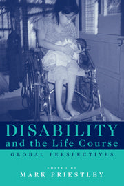 Disability and the Life Course; Global Perspectives (Hardback) 9780521793407