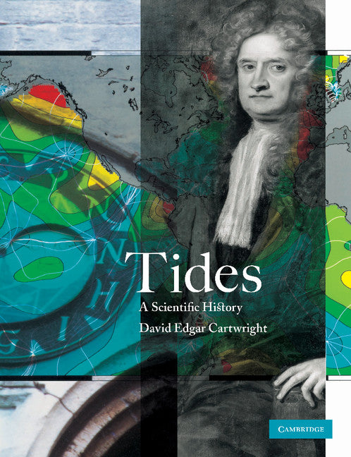 Tides; A Scientific History (Paperback) 9780521797467