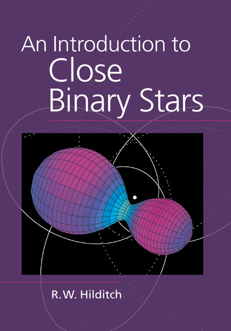 An Introduction to Close Binary Stars (Paperback) 9780521798006