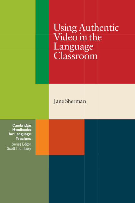 Using Authentic Video in the Language Classroom (Paperback) 9780521799614