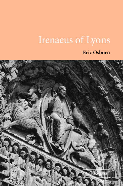 Irenaeus of Lyons (Hardback) 9780521800068