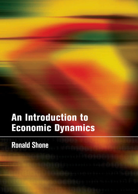 An Introduction to Economic Dynamics (Hardback) 9780521800341