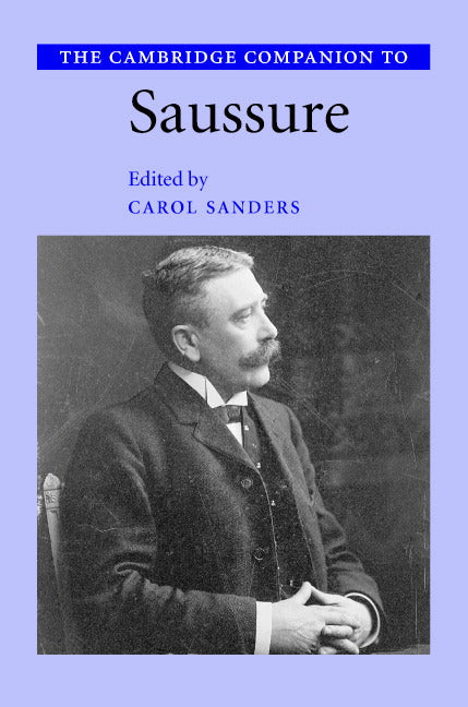 The Cambridge Companion to Saussure (Hardback) 9780521800518