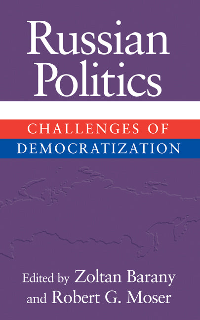 Russian Politics; Challenges of Democratization (Hardback) 9780521801195