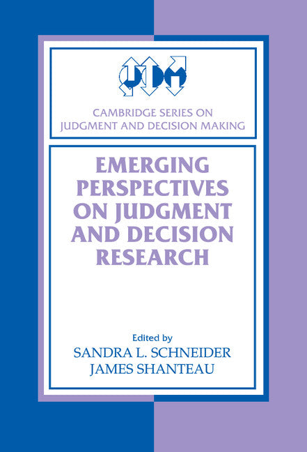 Emerging Perspectives on Judgment and Decision Research (Hardback) 9780521801515